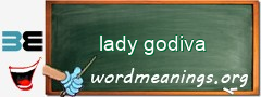 WordMeaning blackboard for lady godiva